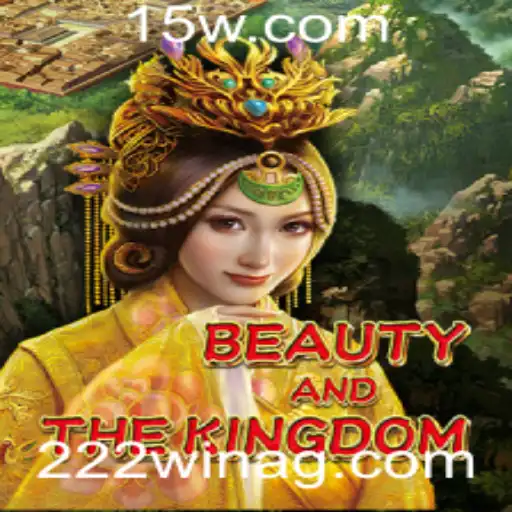 222win | Discover 'BeautyAndTheKingdom': A Captivating Adventure Awaits