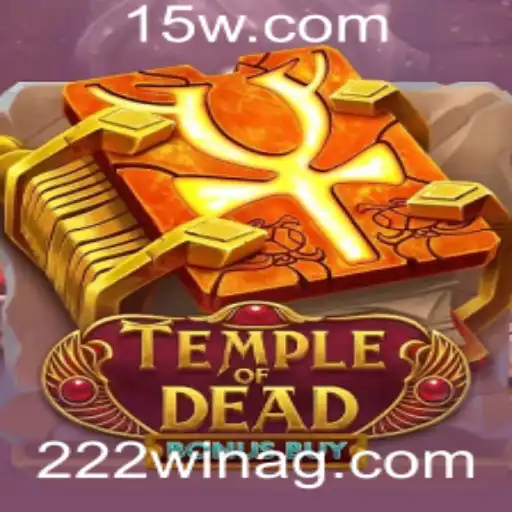 222win | Explorando o Mundo de TempleofDeadBonusBuy: Um Impacto no Universo dos Jogos